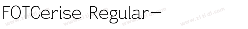 FOTCerise Regular字体转换